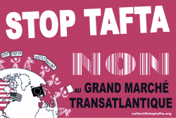 Europe – Résolution TAFTA : Le Parlement européen doit dire NON aux accords de libre-échange !